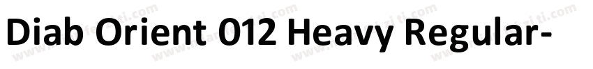 Diab Orient 012 Heavy Regular字体转换